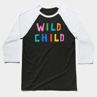 Wild Child Baseball T-Shirt